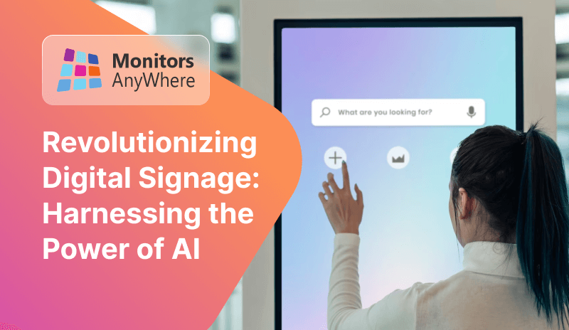 Revolutionizing Digital Signage: Harnessing the Power of AI
